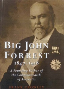 The Great Man: Crowley's biography of Sir John Forrest